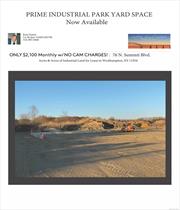 HIGHLIGHTS ?RARE LONG ISLAND INDUSTRIALS PACE - FOR LEASE ?Space available now - 50&rsquo;X100&rsquo; or Larger Spaces - We build to your Specifications ?Each Unit Can be Individually Gated and Locked ?Steel Gated Park Entry and Secure w/Security Cameras and Lighting ?Graded; Level and Dry Space PROPERTY OVERVIEW RARE OPPORTUNITY PROFFESIONAL INDUSTRIAL PARK SPACE ON EASTERN LONG ISLAND ****** SPACE AVAILABLE NOW - WE WILL BUILD TO YOUR SPECIFICAIONS - 50&rsquo;X 100&rsquo; or LARGER SPACES AVAILABLE ON REQUEST(Space #1) -5, 000 Sq. Ft. **** ONLY -$2, 100 monthly (each) ****-Level; Graded and Dry PRIME INDUSTRIAL PARK YARD SPACE now Available. -Located on one of the busiest Commuter Corridors leading in/out of Westhampton. -Flexible Lease Terms available-Designed for Contractors; Masons; Roofers, satellite unit or storage location for an Long Island growth opportunity. CENTRALLY LOCATED and ONLY a 10 min drive for access to Sunrise Hwy (Route 27) and County Road 51. Ideally located for access to all points EAST/WEST and also BOTH FORKS of EASTERN LONG ISLAND AND THE HAMPTONS! AVAILABLE NOW for February 1th 2024 Occupancy