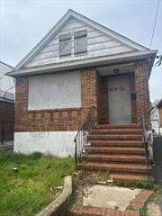 Cute Brick home in Howard Beach. Needs TLC. Opportunity to renovate or reconstruct. Sold as is. Interior access available, Cash or hard money or conventional mortgage Okay