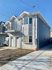 Brand new construction. Semi-detached legal 2 Family House located close to public transportation. Less than a 5 minute walk to the LIRR station. 2 bedroom apartment over a 2 bedroom apartment plus a large basement with a separate entrance. Private driveway and backyard.